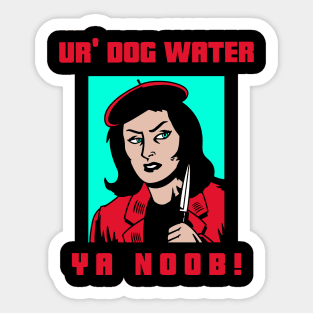 Ur' Dog water 3.0 Sticker